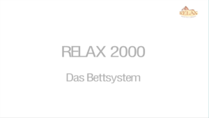 Relax 2000 Bettsystem - Das System